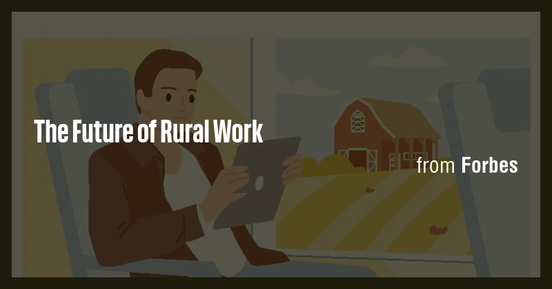 The Future of Rural Work - Briefly