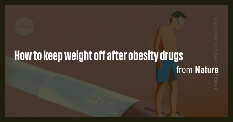 How to keep weight off after obesity drugs - Briefly