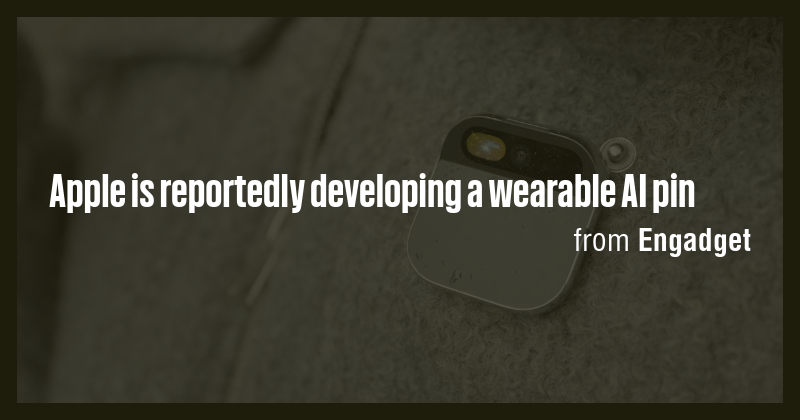 Apple is reportedly developing a wearable AI pin - Briefly