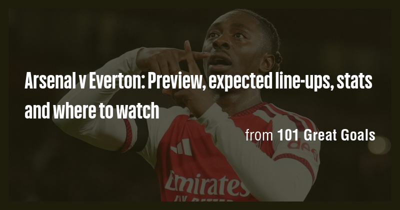 Arsenal v Everton: Preview, expected line-ups, stats and where to watch ...
