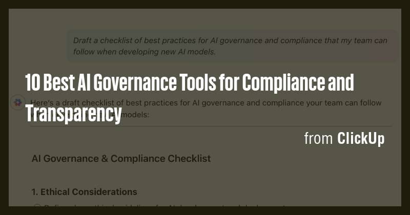 10 Best AI Governance Tools for Compliance and Transparency - Briefly