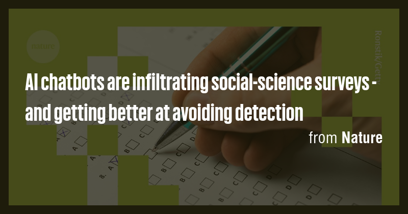 AI chatbots are infiltrating social-science surveys - and getting ...