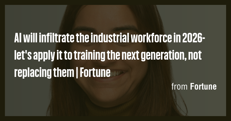 AI Will Infiltrate The Industrial Workforce In 2026 Let S Apply It To Picture