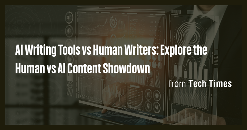 AI Writing Tools vs Human Writers: Explore the Human vs AI Content ...