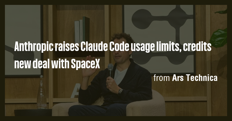 Anthropic raises Claude Code usage limits, credits new deal with SpaceX ...
