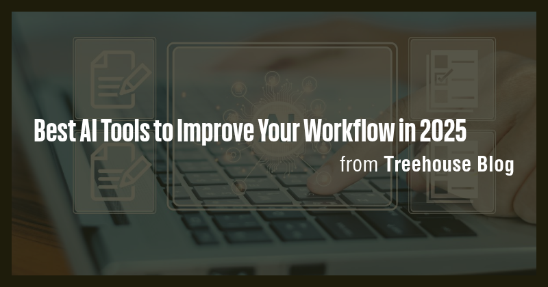 Best AI Tools to Improve Your Workflow in 2025 - Briefly