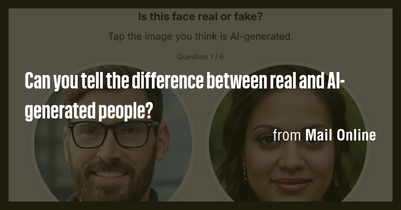 Can you tell the difference between real and AI-generated people? - Briefly