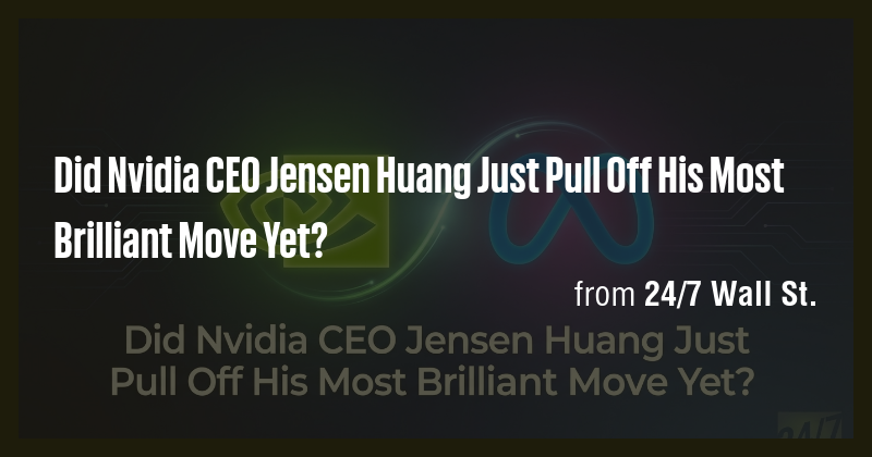 Did Nvidia CEO Jensen Huang Just Pull Off His Most Brilliant Move Yet ...