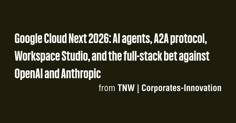 Google Cloud Next 2026: AI agents, A2A protocol, Workspace Studio, and ...