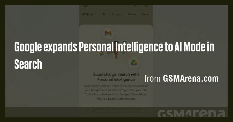 Google expands Personal Intelligence to AI Mode in Search - Briefly