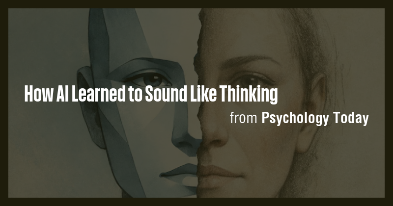 How AI Learned to Sound Like Thinking - Briefly