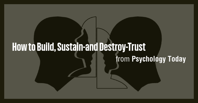 How to Build, Sustain-and Destroy-Trust - Briefly