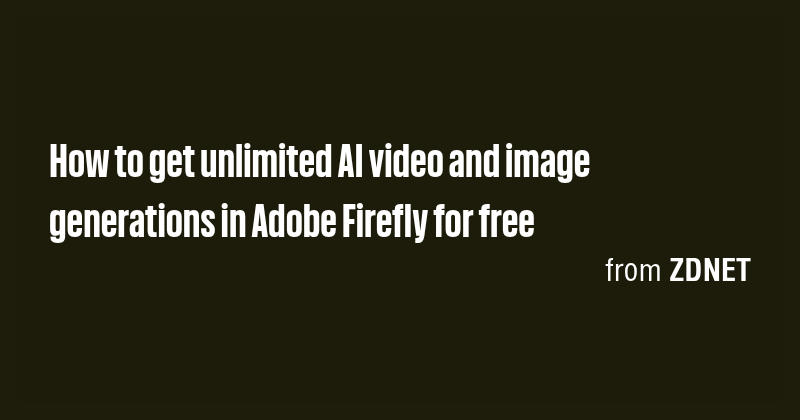 How to get unlimited AI video and image generations in Adobe Firefly ...