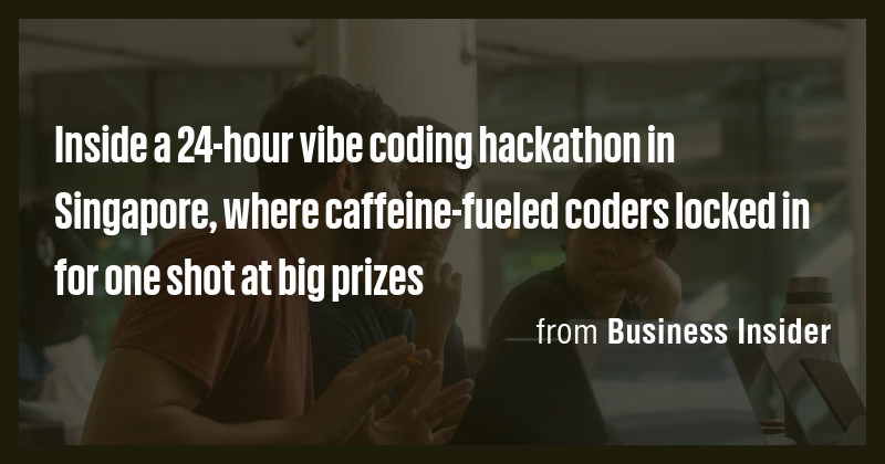 Inside a 24-hour vibe coding hackathon in Singapore, where caffeine ...