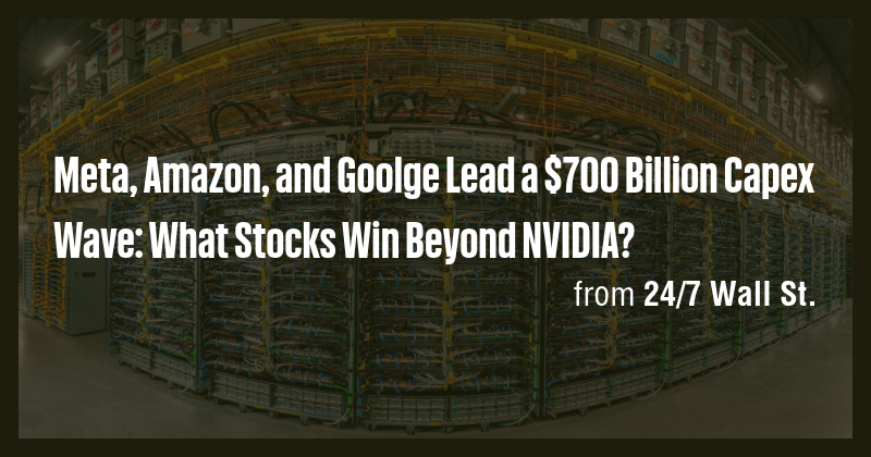 Meta, Amazon, and Goolge Lead a $700 Billion Capex Wave: What Stocks ...