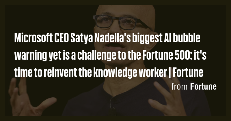 Microsoft CEO Satya Nadella's biggest AI bubble warning yet is a ...
