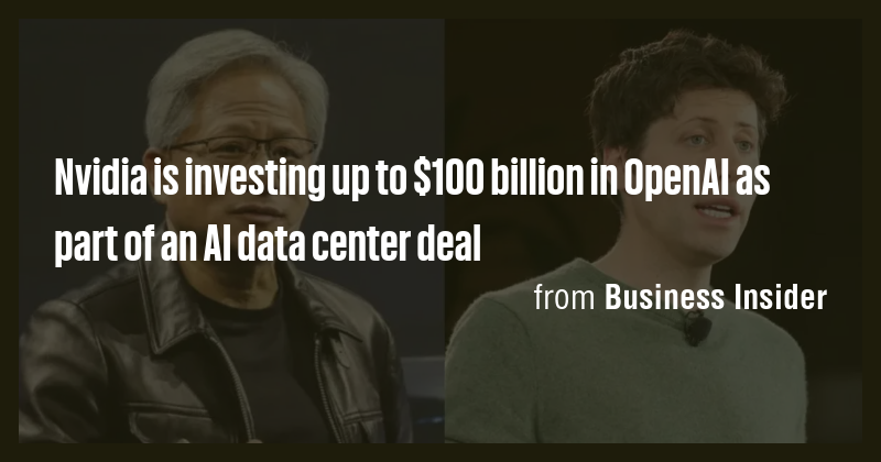 Nvidia is investing up to $100 billion in OpenAI as part of an AI data ...