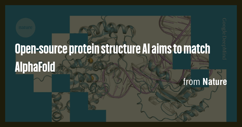 Open-source protein structure AI aims to match AlphaFold - Briefly