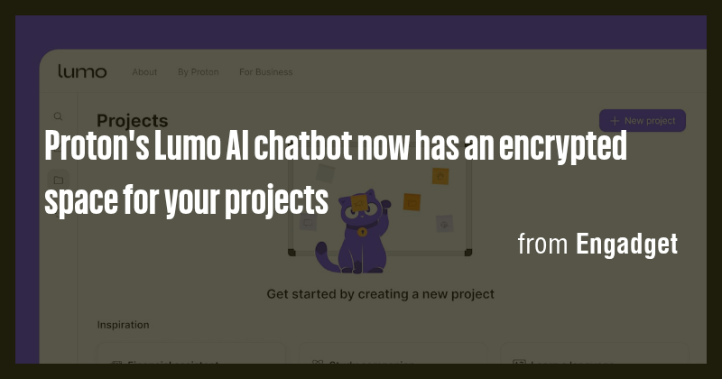 Proton's Lumo AI chatbot now has an encrypted space for your projects ...