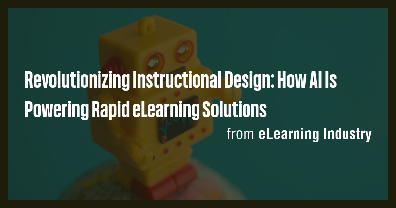 Revolutionizing Instructional Design: How AI Is Powering Rapid ...