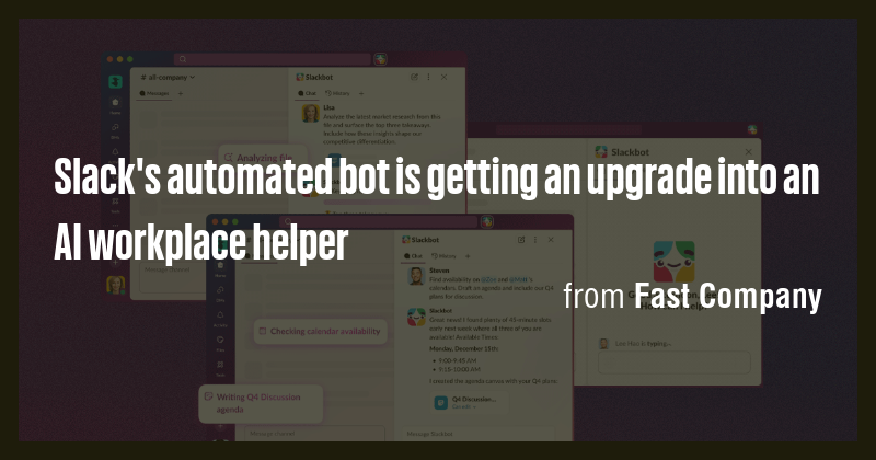 Slack's automated bot is getting an upgrade into an AI workplace helper ...