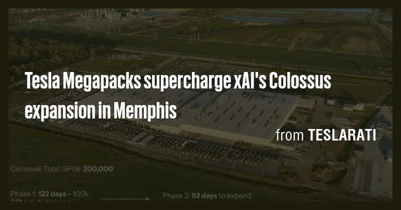 Tesla Megapacks supercharge xAI's Colossus expansion in Memphis - Briefly