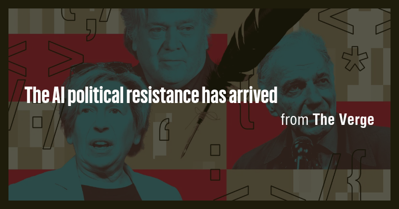 The AI political resistance has arrived - Briefly