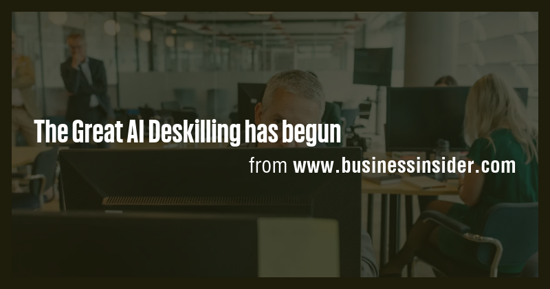 The Great AI Deskilling has begun - Briefly