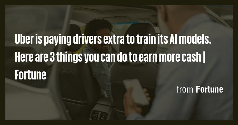 Uber is paying drivers extra to train its AI models. Here are 3 things ...