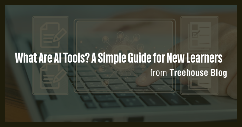What Are AI Tools? A Simple Guide for New Learners - Briefly