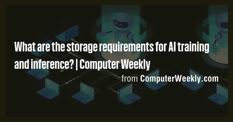 What are the storage requirements for AI training and inference ...