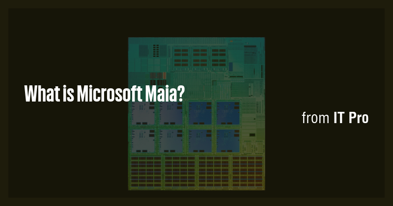 What is Microsoft Maia? - Briefly