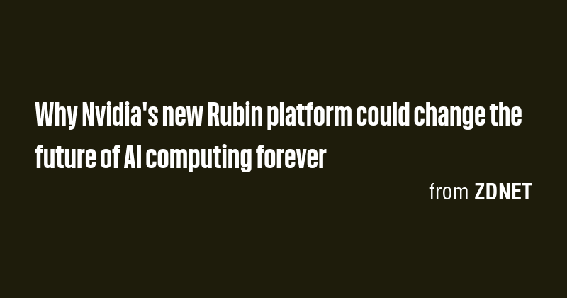 Why Nvidia's new Rubin platform could change the future of AI computing ...
