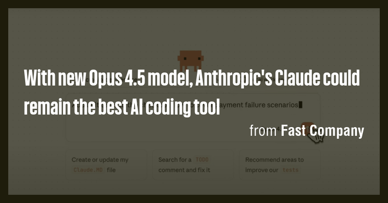 With new Opus 4.5 model, Anthropic's Claude could remain the best AI ...
