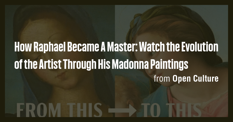 How Raphael Became A Master: Watch the Evolution of the Artist Through ...