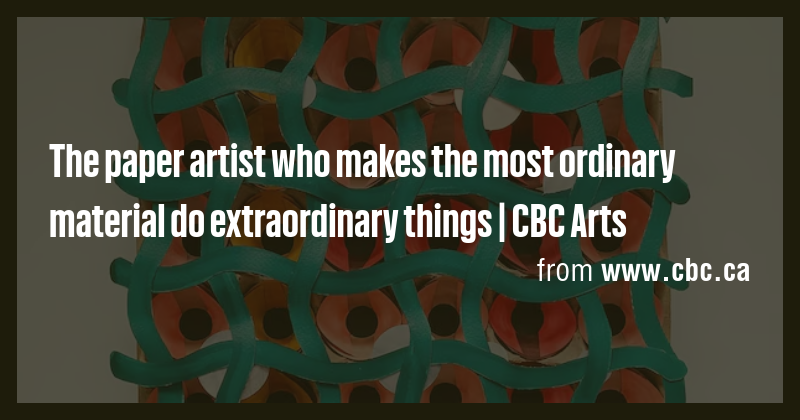 The paper artist who makes the most ordinary material do extraordinary ...