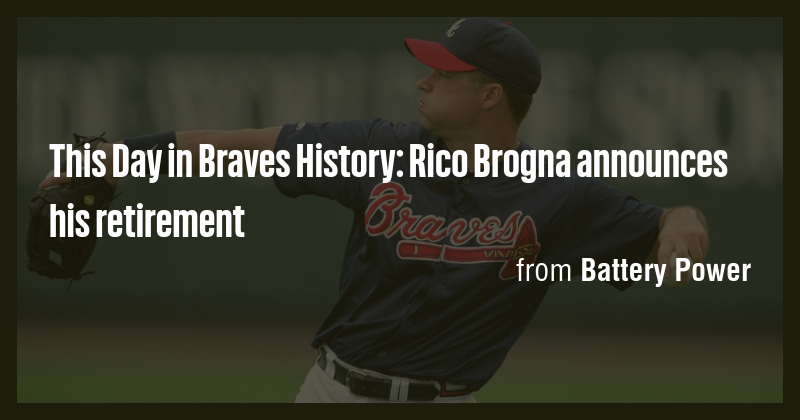 This Day in Braves History: Rico Brogna announces his retirement - Briefly