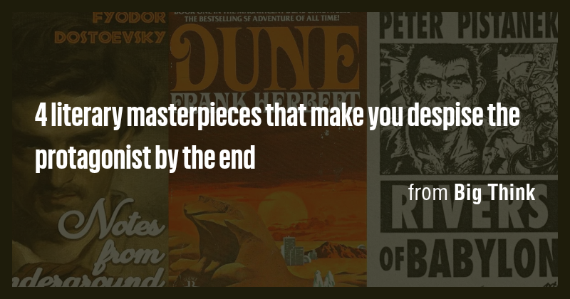 4 literary masterpieces that make you despise the protagonist by the ...