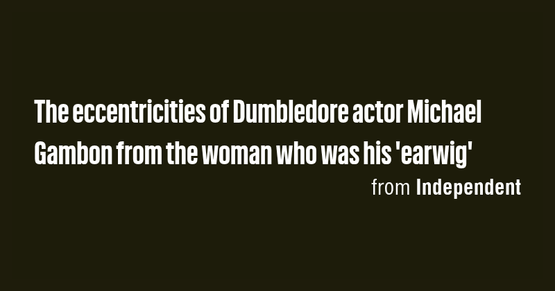 The eccentricities of Dumbledore actor Michael Gambon from the woman ...