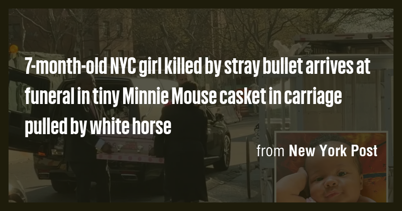 7-month-old NYC girl killed by stray bullet arrives at funeral in tiny ...