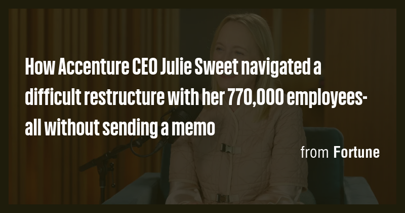 How Accenture CEO Julie Sweet navigated a difficult restructure with ...