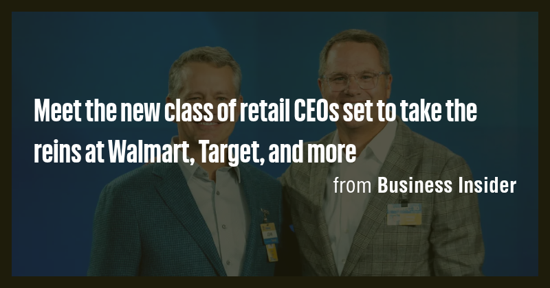 Meet the new class of retail CEOs set to take the reins at Walmart ...