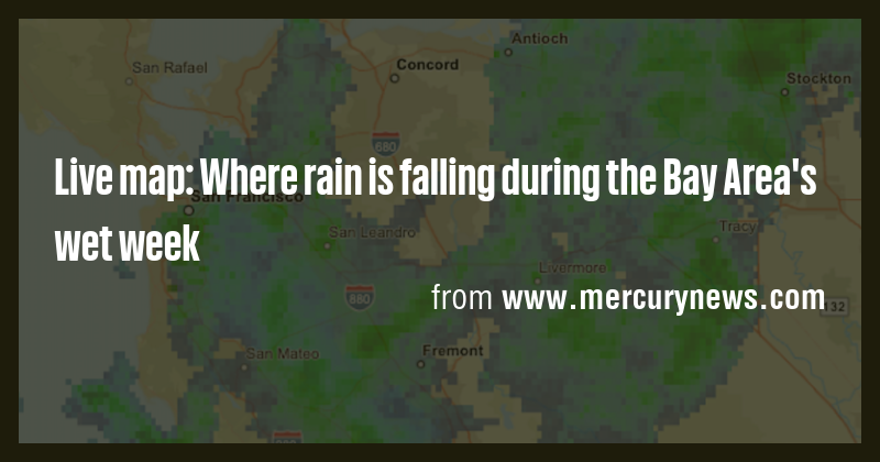 Live map: Where rain is falling during the Bay Area's wet week - Briefly