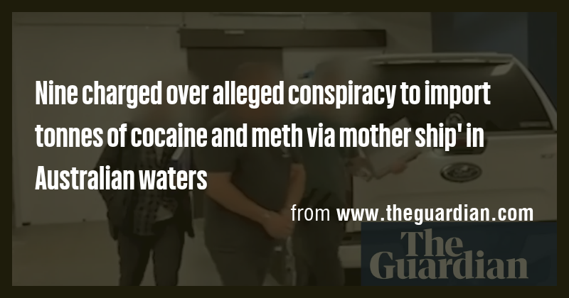 Nine charged over alleged conspiracy to import tonnes of cocaine and ...