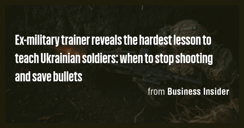 Ex-military trainer reveals the hardest lesson to teach Ukrainian ...