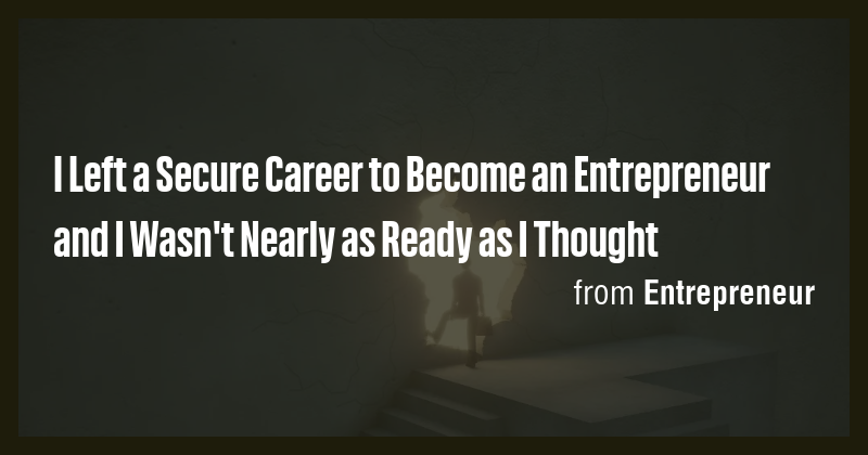 From Employee to Entrepreneur: The Harsh Reality of the Transition