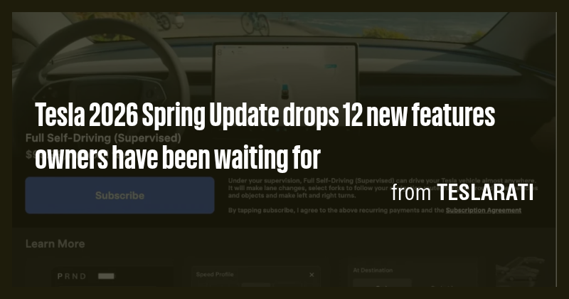 Tesla 2026 Spring Update drops 12 new features owners have been waiting ...