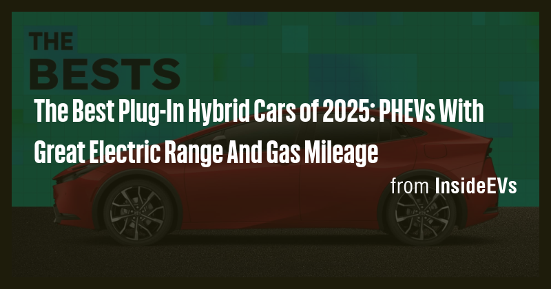 The Best Plug-In Hybrid Cars of 2025: PHEVs With Great Electric Range ...