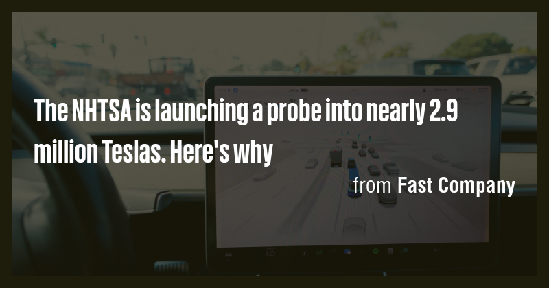 The NHTSA is launching a probe into nearly 2.9 million Teslas. Here's ...