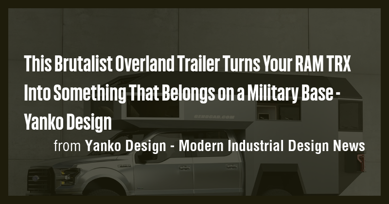 This Brutalist Overland Trailer Turns Your RAM TRX Into Something That ...